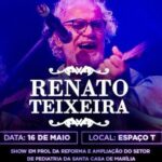 Show de Renato Teixeira ao vivo no ‘Espaço T’ é realizado pela Santa Casa de Marília com renda revertida para ampliação do Bloco Pediátrico e implantação do Programa Hospital Amigo da Criança e Adolescente com TEA