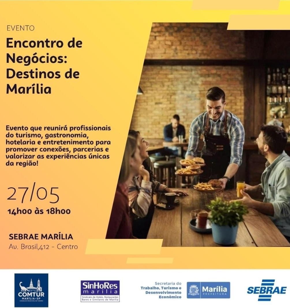“Encontro de Negócios – Destinos de Marília” acontece na cidade com várias entidades ligadas ao desenvolvimento local em cultura e turismo