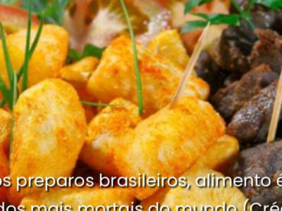Esse é o alimento mortal que faz parte da dieta da maioria dos brasileiros e causa 200 mortes ao ano
