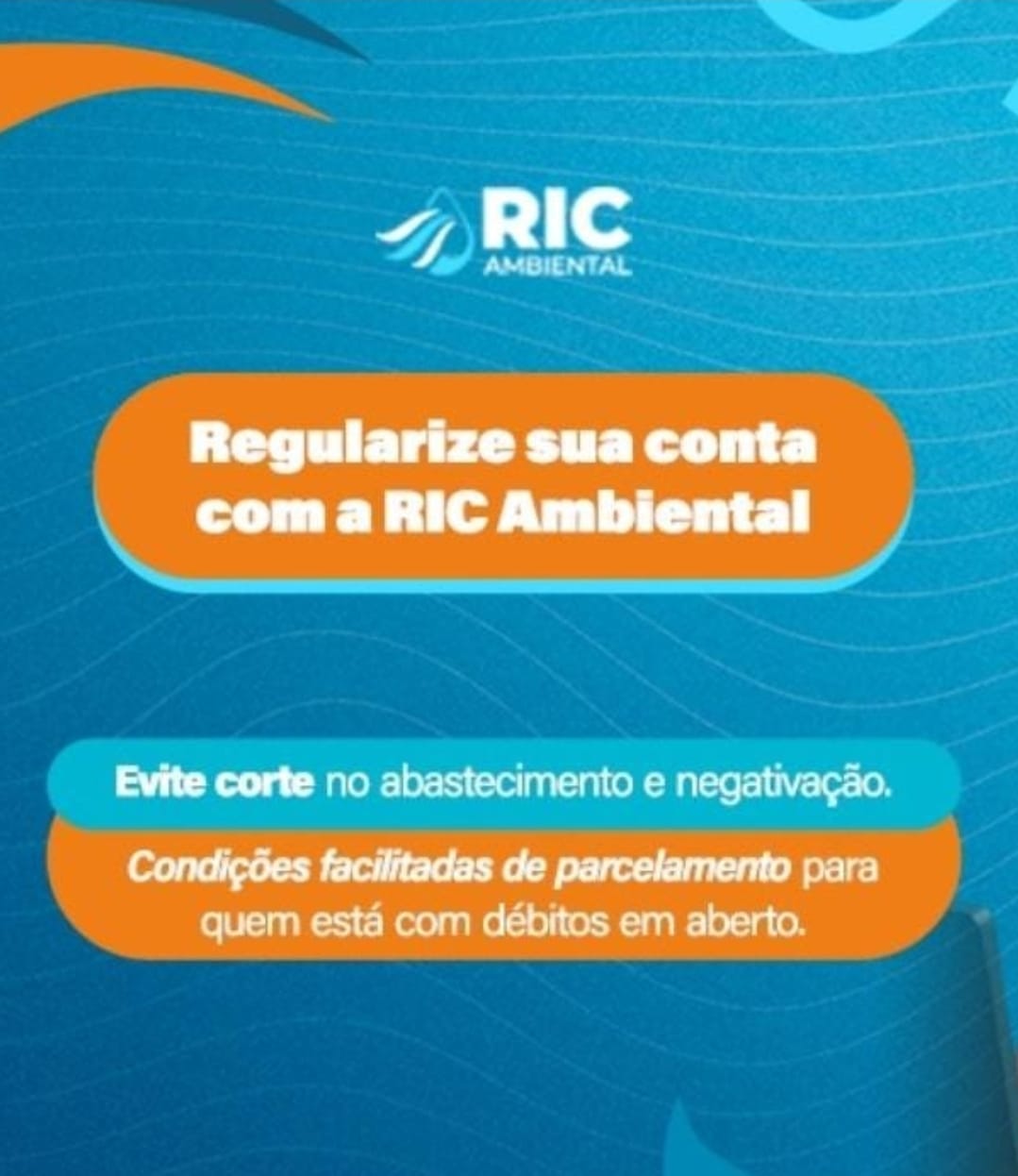 RIC Ambiental amplia medidas contra inadimplência e faz parcelamento para evitar corte, juros e restrições de crédito