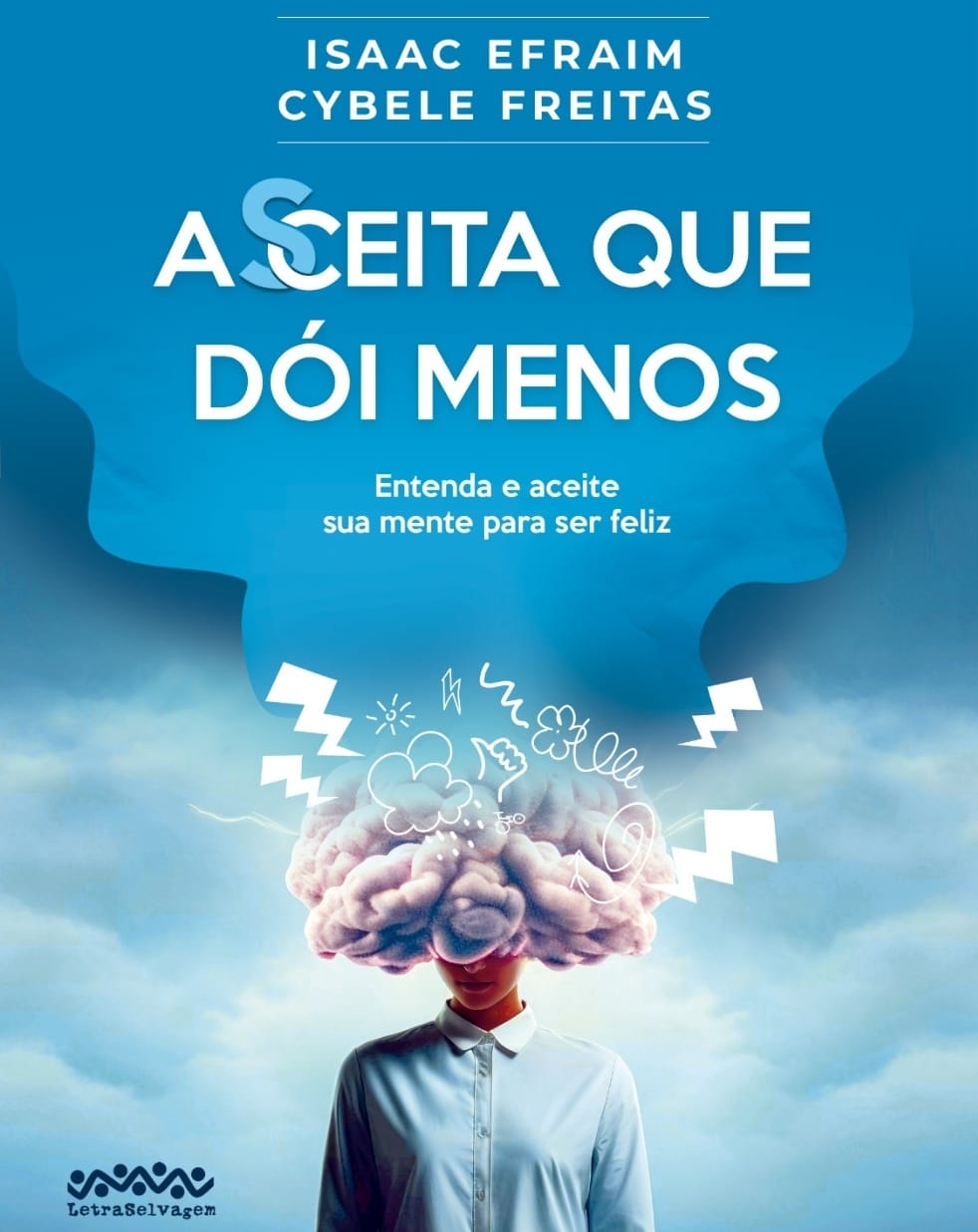 “A Seita que Dói Menos” – Provocações para entender a mente humana. Conheça o novo livro do médico psiquiatra Isaac Efraim