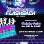 Passinhos de Flashback: Secretaria de Esportes inicia nova turma com aulas de no Ginásio Neusa Galetti. Se inscreva aqui!