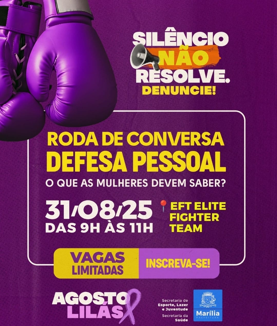 Agosto Lilás: Marília vai ter roda de conversa e prática sobre Defesa Pessoal. Vagas limitadas. Se inscreva aqui e não perca!