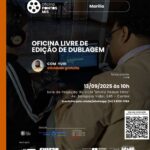 Cultura abre inscrições para Oficina Livre de Edição de Dublagem. Ação do Pontos MIS é gratuita. Confira dia e e se inscreva por aqui