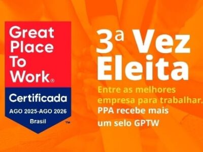 PPA é eleita pela 3ª vez consecutiva “Uma das Melhores Empresas Para Trabalhar, com selo global Great Place to Work
