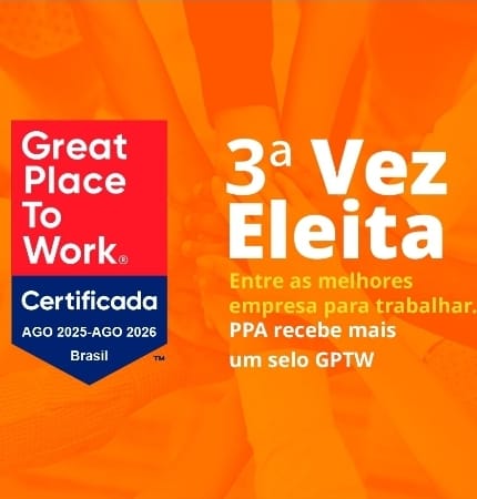 PPA é eleita pela 3ª vez consecutiva “Uma das Melhores Empresas Para Trabalhar, com selo global Great Place to Work