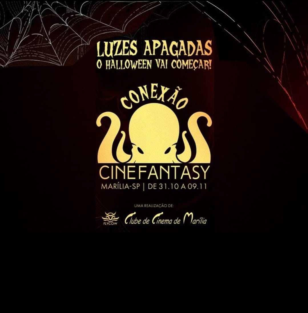 Clube de Cinema de Marilia recebe Festival Internacional Cinefantasy em edição especial de Halloween. Gratuito, reúne filmes de horror, fantasia e ficção científica. E encontros com diretores. Veja a programação