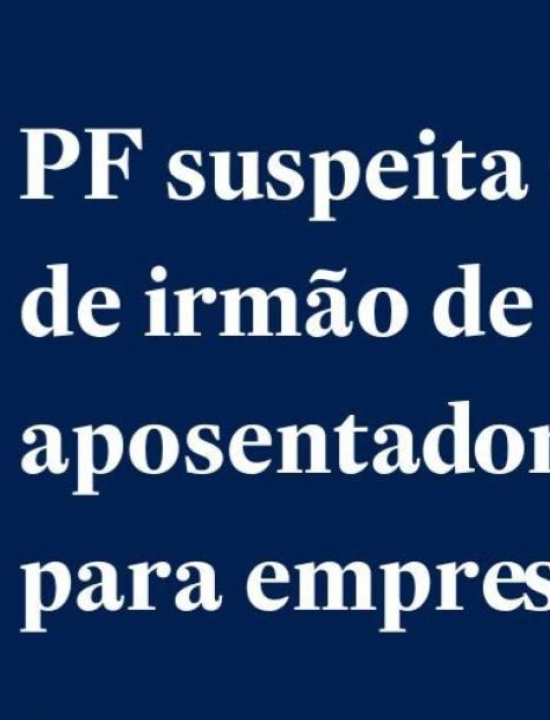 PF suspeita que sindicato do irmão de Lula desviou aposentadorias do INSS para empresas de fachada