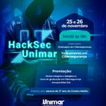 Unimar promove HackSec Unimar com treinamento exclusivo, intensivo e totalmente prático em Cibersegurança para alunos do 3º ano, em parceria com empresas do setor. Aprenda e se inscreva por aqui