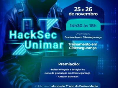 Unimar promove HackSec Unimar com treinamento exclusivo, intensivo e totalmente prático em Cibersegurança para alunos do 3º ano, em parceria com empresas do setor. Aprenda e se inscreva por aqui