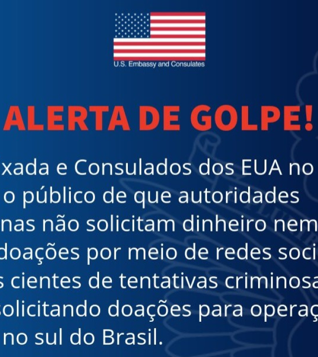 Embaixada dos EUA alerta brasileiros sobre golpe com falsos pedidos de doações