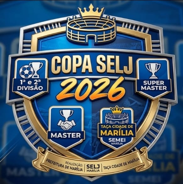 Prefeitura de Marília lança Copa SELJ 2026 de Futebol Amador com quatro categorias. Disputas na 1ª e 2ª Divisões, além da Master e Super Master