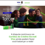 Sicredi e Visa realizam ação ação para a Copa do Mundo da FIFA. Promoção “É ter com quem torcer”, oferece prêmios e sorteios de R$ 10 mil para portadores dos cartões Sicredi Visa. Veja como concorrer