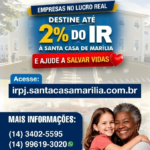 Empresas tributadas pelo lucro real podem destinar até 2% do IR para projetos da Santa Casa de Marília e fortalece o atendimento prestado a crianças, adolescentes e idosos via SUS