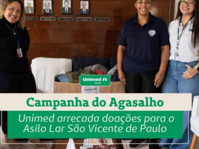 Campanha do Agasalho Unimed arrecada doações para o Asilo Lar São Vicente de Paulo. Ação solidária reforçou o compromisso com o bem-estar e o cuidado à comunidade