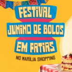 São João em fatias: Festival Junino de Bolos acontece no Marília Shopping, que celebra tradições juninas com festival dedicado aos amantes dos artesanais. Confira