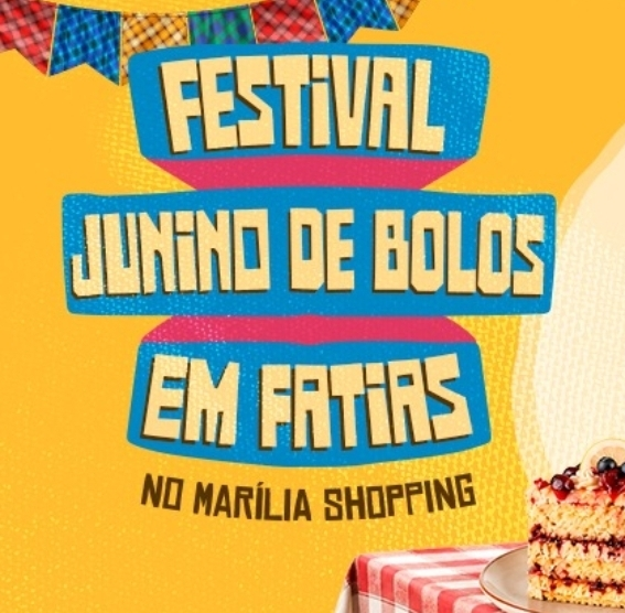 No momento, você está visualizando São João em fatias: Festival Junino de Bolos acontece no Marília Shopping, que celebra tradições juninas com festival dedicado aos amantes dos artesanais. Confira