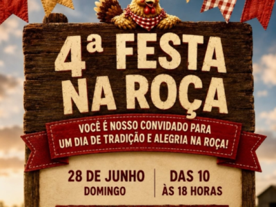 4ª Festa na Roça acontece neste domingo, 28 de junho. Cultura, lazer e gastronomia no campo. Com quitutes artesanais, “Rua do Artesanato” e muito mais