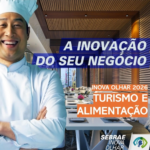 Trilha Inova Olhar 2026: Sebrae e município promovem evento para o setor de alimentação fora do lar. Faça aqui a sua inscrição gratuita