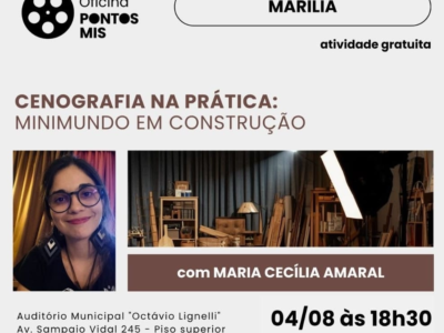 Aprenda cenografia na prática com oficina gratuita do Pontos MIS em Marília. Serão abordados exemplos aplicados em filmes, séries e novelas