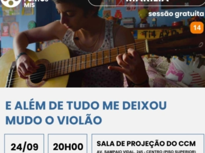 Cinema Pontos MIS exibe filme de Anna Muylaert em Marília. Sessão gratuita traz ” E Além de Tudo me deixou o Violão”. Veja data e tudo mais
