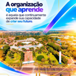 NovoUnivem incorpora o conceito de organização que aprende à sua transformação institucional. Modelo trata a aprendizagem como uma capacidade da própria instituição e estrutura as UENs como espaços de experimentação. Entenda