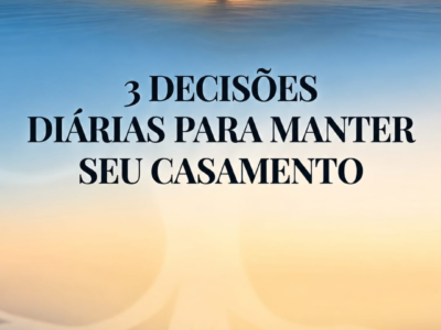 3 Decisões Diárias para Blindar e Manter o Seu Casamento A estabilidade conjugal não é obra do acaso nem mero fruto da sorte. Compreenda